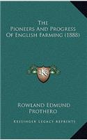 The Pioneers and Progress of English Farming (1888)