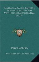 Revelatum Sacro-Sanctae Trinitatis Mysterium Methodo Demonstrativa (1735)