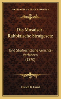 Das Mosaisch-Rabbinische Strafgesetz
