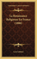 Renaissance Religieuse En France (1886)