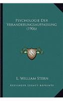 Psychologie Der Veranderungsauffassung (1906)