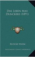 Das Leben Max Dunckers (1891): (German)