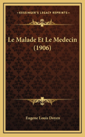 Le Malade Et Le Medecin (1906)