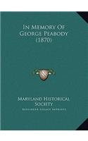 In Memory Of George Peabody (1870)