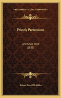 Priestly Pretensions