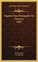 Fragmente Einer Monographie Der Characeen (1882)