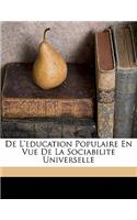 de L'Education Populaire En Vue de La Sociabilite Universelle