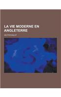 La Vie Moderne En Angleterre