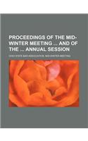Proceedings of the Mid-Winter Meeting and of the Annual Session