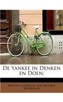 de Yankee in Denken En Doen;