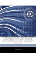 Articles on Argentine Lawyers, Including: Carlos Menem, Gervasio Antonio de Posadas, Eduardo Duhalde, N Stor Kirchner, Eduardo Cama O, Adolfo Rodr Gue