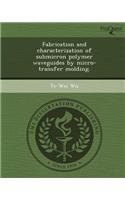 Fabrication and Characterization of Submicron Polymer Waveguides by Micro-Transfer Molding