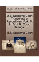 U.S. Supreme Court Transcripts of Record New York, N. H. & H. R. Co. V. Henagan