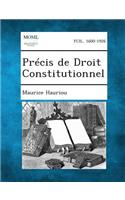 Précis de Droit Constitutionnel: (French)