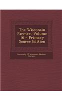 Wisconsin Farmer, Volume 16