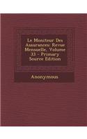 Le Moniteur Des Assurances: Revue Mensuelle, Volume 33(French)