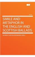 Simile and Metaphor in the English and Scottish Ballads