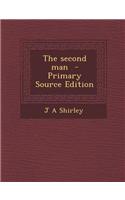 The Second Man - Primary Source Edition: (English)