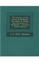 The History of the Parish of Hailsham: The Abbey of Otham and the Priory of Michlham: The Abbey of Otham and the Priory of Michlham