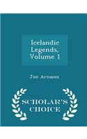 Icelandic Legends, Volume 1 - Scholar's Choice Edition