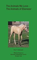 Animals We Love - The Animals of Ebenezer
