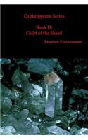Orbbelgguren Series Book Ix Child of the Shard