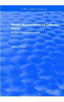 Health Maintenance of Cultured Fishes