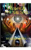 A Hospital for the Soul