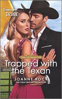 Trapped with the Texan: A Sexy Western Romance(6 Texas Cattleman's Club: Heir Apparent)