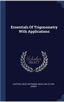 Essentials Of Trigonometry With Applications