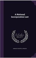 A National Incorporation Law