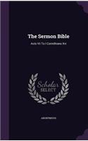 The Sermon Bible: Acts VII to I Corinthians XVI