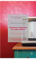 Audiovisual Translation in a Global Context