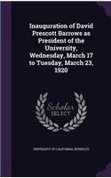 Inauguration of David Prescott Barrows as President of the University, Wednesday, March 17 to Tuesday, March 23, 1920