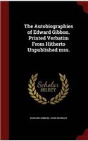 THE AUTOBIOGRAPHIES OF EDWARD GIBBON. PR