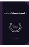 Our Day, Volume 8, Issues 5-6