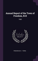 Annual Report of the Town of Freedom, N.H: 1965