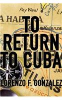 To Return to Cuba