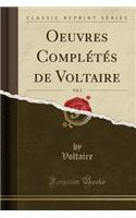 Oeuvres ComplÃ©tÃ©s de Voltaire, Vol. 2 (Classic Reprint)