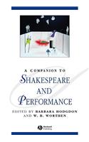 A Companion to Shakespeare and Performance