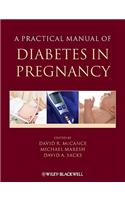 A Practical Manual of Diabetes in Pregnancy