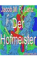 Hofmeister, Der