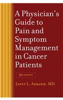 A Physician's Guide to Pain and Symptom Management in Cancer Patients