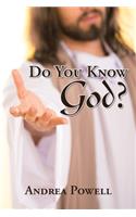 Do You Know God?