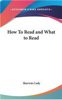 How To Read and What to Read