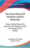 The Great Means Of Salvation And Of Perfection