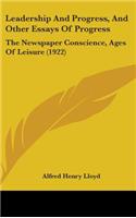 Leadership And Progress, And Other Essays Of Progress