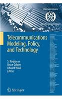 Telecommunications Modeling, Policy, and Technology