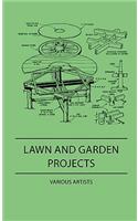 Lawn And Garden Projects