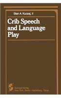 Crib Speech and Language Play